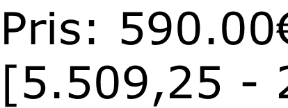 Pris: 590.00€ +VAT: [5.509,25 - 25.02.2018]